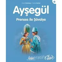 Ayşegül 47 - Prenses ile Şövalye - Gilbert Delahaye - Yapı Kredi Yayınları