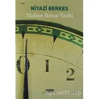 Türkiye İktisat Tarihi - Niyazi Berkes - Yapı Kredi Yayınları