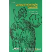 Yargıya Felsefeyle Bakmak - Özlem Duva - Yapı Kredi Yayınları