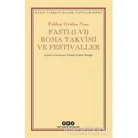 Fasti (1-4) Roma Takvimi ve Festival - Publius Ovidius Naso - Yapı Kredi Yayınları