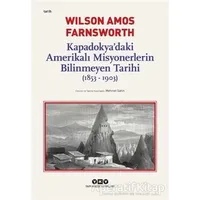Kapadokya’daki Amerikalı Misyonerlerin Bilinmeyen Tarihi (1853-1903)
