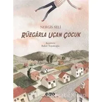 Rüzgarla Uçan Çocuk - Nergis Seli - Yapı Kredi Yayınları