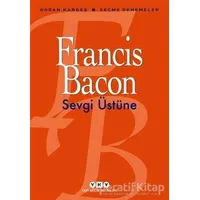 Sevgi Üstüne - Francis Bacon - Yapı Kredi Yayınları