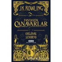 Fantastik Canavarlar Nelerdir, Nerede Bulunurlar? - J. K. Rowling - Yapı Kredi Yayınları