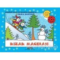 Kızak Macerası - Uğurböceği Sevecen ile Salyangoz Tomurcuk 29 - Erika Bartos - Yapı Kredi Yayınları