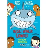 Neşeli Günler İlkokulu - Havuzdaki Köpekbalığı - Pamela Butchart - Yapı Kredi Yayınları