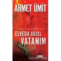 Elveda Güzel Vatanım - Ahmet Ümit - Yapı Kredi Yayınları