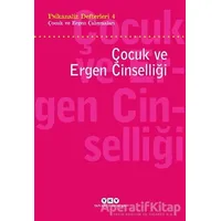 Psikanaliz Defterleri 4 - Çocuk ve Ergen Çalışmaları / Çocuk ve Ergen Cinselliği
