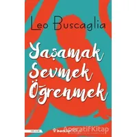 Yaşamak, Sevmek ve Öğrenmek - Leo Buscaglia - İnkılap Kitabevi