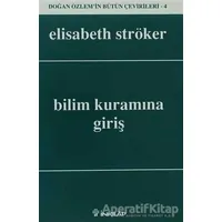 Bilim Kuramına Giriş - Elisabeth Ströker - İnkılap Kitabevi