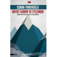 Hayat Karar ve Eylemdir - Osman Pamukoğlu - İnkılap Kitabevi