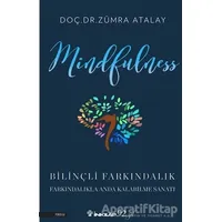 Mindfulness Bilinçli Farkındalık - Zümra Atalay - İnkılap Kitabevi