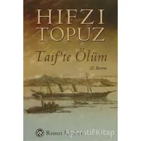 Taifte Ölüm - Hıfzı Topuz - Remzi Kitabevi
