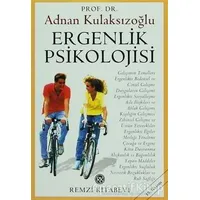 Ergenlik Psikolojisi - Adnan Kulaksızoğlu - Remzi Kitabevi