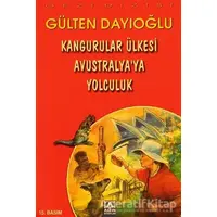Kangurular Ülkesi Avustralya’ya Yolculuk - Gülten Dayıoğlu - Altın Kitaplar