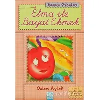 Elma ile Bayat Ekmek - Özlem Aytek - Altın Kitaplar