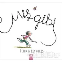 Mış Gibi - Peter H. Reynolds - Altın Kitaplar