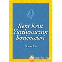 Kent Kent Yurdumuzun Söylenceleri - Kolektif - Altın Kitaplar
