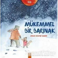 Mükemmel Bir Barınak - Aysun Berktay Özmen - Altın Kitaplar