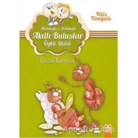 Akıllıkafa ve Dolukafa - Gözcü Karınca - Filiz Tosyalı - Altın Kitaplar