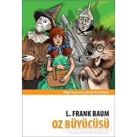 Oz Büyücüsü - L. Frank Baum - Bilgi Yayınevi