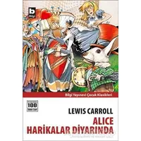 Alice Harikalar Diyarında - Lewis Carroll - Bilgi Yayınevi