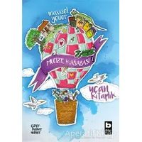 Uçan Kitaplık - Mucize Kasabası - Mavisel Yener - Bilgi Yayınevi