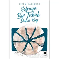 Sofraya Bir Tabak Daha Koy - Gizem Hacımuto - Bilgi Yayınevi