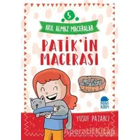 Patikin Macerası - Akıl Almaz Maceralar 5 - Yusuf Pazarcı - Mavi Kirpi Yayınları