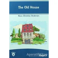 The Old House İngilizce Hikayeler Stage 5 - Hans Christian Andersen - Dorlion Yayınları