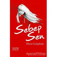 Sebep Sen - Murat Çalapkulu - Hayykitap