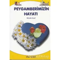 Peygamberimizin Hayatı - Mürşide Uysal - Uysal Yayınevi