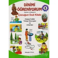Dinimi Öğreniyorum 3 - Resimler ve Hikayelerle Çocuğun Dua Kitabı - Mürşide Uysal - Uysal Yayınevi
