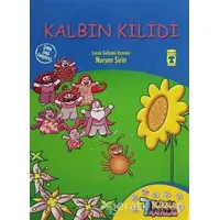 Kalbin Kilidi - Nurşen Şirin - Timaş Çocuk