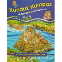 Allahın İsimlerini Öğreniyorum: Kunduz Kumpaz - Nur Kutlu - Timaş Gülce Çocuk