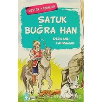 Satuk Buğra Han - Delikanlı Kahraman - Kolektif - Timaş Çocuk