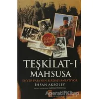 Teşkilat-ı Mahsusa - İhsan Aksoley - Timaş Yayınları