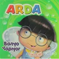 Arda Banyo Yapıyor - Kolektif - Yumurcak Yayınları