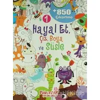 Hayal Et, Çiz, Boya ve Süsle 1 - Kolektif - Yumurcak Yayınları