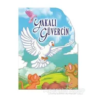 Yakalı Güvercin - Şekilli Kitaplar - Kolektif - Yumurcak Yayınları