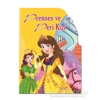 Prenses ve Peri Kızı - Şekilli Kitaplar - Kolektif - Yumurcak Yayınları