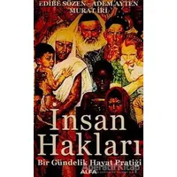 İnsan Hakları Bir Gündelik Hayat Pratiği - Edibe Sözen - Alfa Yayınları