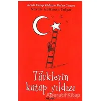 Türklerin Kutup Yıldızı - Nüvide Gültunca Tulgar - Alfa Yayınları