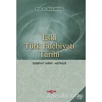 Eski Türk Edebiyatı Tarihi - Mine Mengi - Akçağ Yayınları