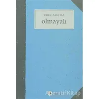 Olmayalı - Oruç Aruoba - Metis Yayınları