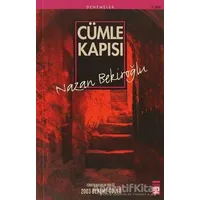 Cümle Kapısı - Nazan Bekiroğlu - Timaş Yayınları