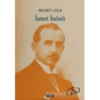 İsmet İnönü - Necdet Uğur - Yapı Kredi Yayınları