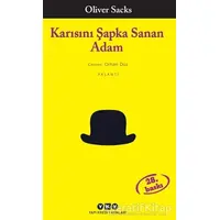 Karısını Şapka Sanan Adam - Oliver Sacks - Yapı Kredi Yayınları
