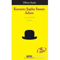 Karısını Şapka Sanan Adam - Oliver Sacks - Yapı Kredi Yayınları