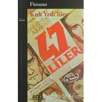 Kırk Yedi’liler - Füruzan - Yapı Kredi Yayınları
